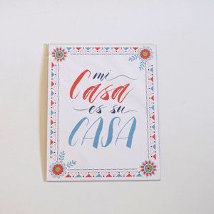 2/$20 NWT Mi Casa es su Casa Art Print